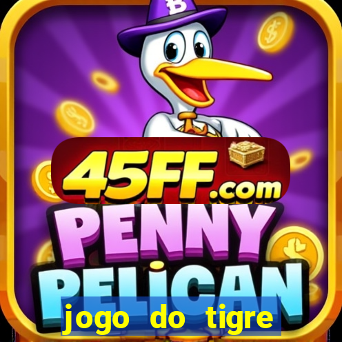 jogo do tigre deposito de 3 reais
